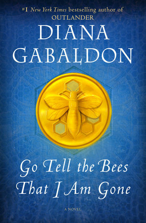 Go Tell the Bees That I Am Gone by Diana Gabaldon