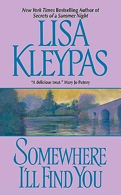 Somewhere I'll Find You by Lisa Kleypas