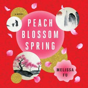 Peach Blossom Spring by Melissa Fu