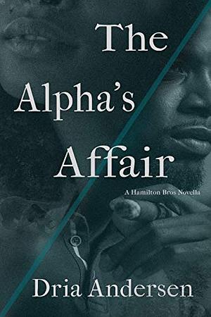 The Alpha's Affair by Dria Andersen