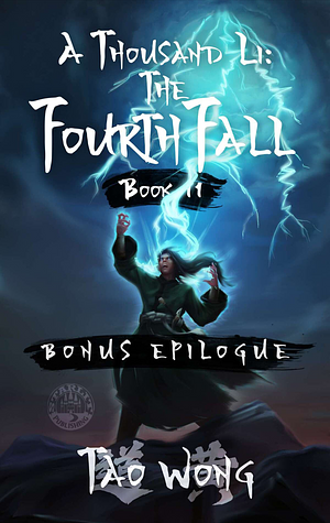 The Fourth Fall: Bonus Epilogue by Tao Wong