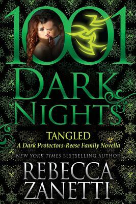 Tangled: A Dark Protectors-Reese Family Novella by Rebecca Zanetti