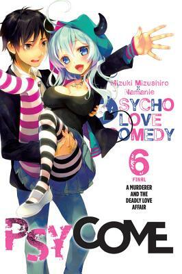 Psycome, Vol. 6 (Light Novel): A Murderer and the Deadly Love Affair by Mizuki Mizushiro