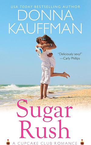 Sugar Rush by Donna Kauffman