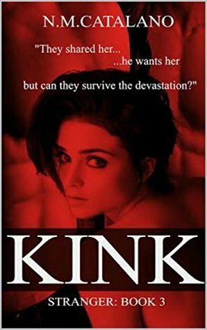 Kink: Stranger Book 3 by N.M. Catalano