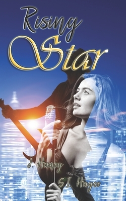 Rising Star by S. I. Hayes, J. Haney