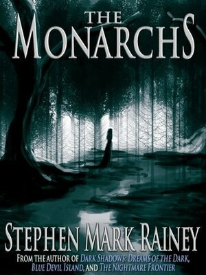 The Monarchs by Stephen Mark Rainey