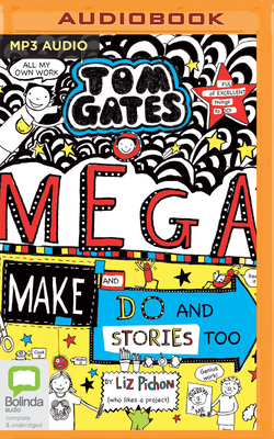 Mega Make and Do (and Stories Too!) by Liz Pichon