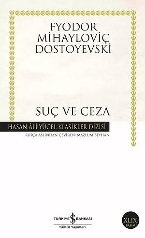 Suc ve Ceza by Fyodor Dostoevsky