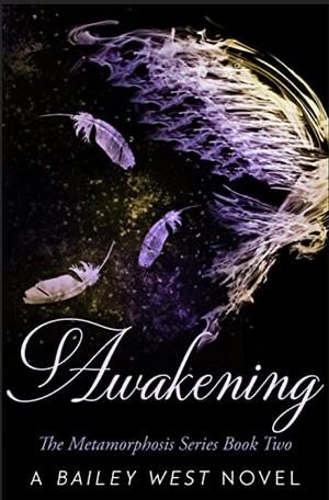 Awakening by Bailey West