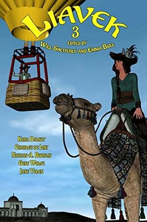 Liavek 3: The Players of Luck by Charles de Lint, Nathan A. Bucklin, Gene Wolfe, Kara Dalkey, Will Shetterly, Emma Bull, Jane Yolen