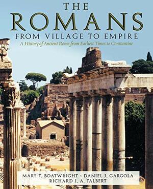 The Romans: From Village to Empire by Mary T. Boatwright