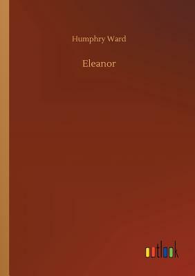 Eleanor by Humphry Ward