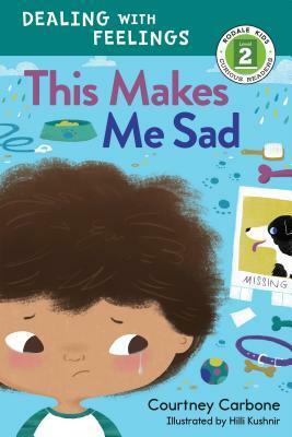 This Makes Me Sad by Courtney Carbone, Hilli Kushnir