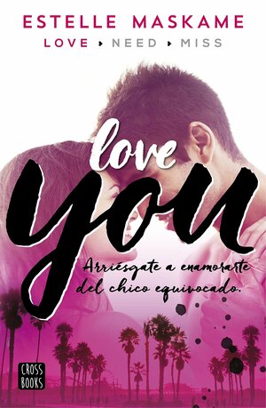 Love you by Estelle Maskame