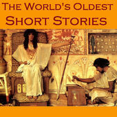 The World's Oldest Short Stories: Tales from Ancient Egypt, India, Greece, and Rome by Theocritus, Herodotus, Petronius, Apuleius, Cathy Dobson