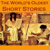 The World's Oldest Short Stories: Tales from Ancient Egypt, India, Greece, and Rome by Petronius, Theocritus, Apuleius, Cathy Dobson, Herodotus