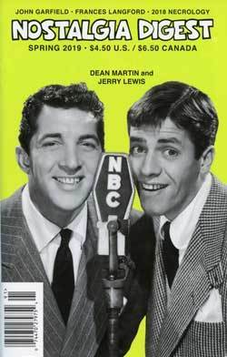 Nostalgia Digest Spring 2019 by Jordan Elliott, Garry Berman, James Dohren, Stone Wallace, Wayne Klatt, Steve Darnall, Gordon Kissack, Michael J. Hayde, Annette Bochenek