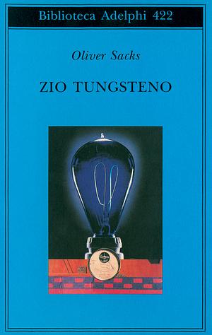 Zio Tungsteno by Oliver Sacks