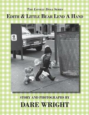 Edith And Little Bear Lend A Hand by Dare Wright