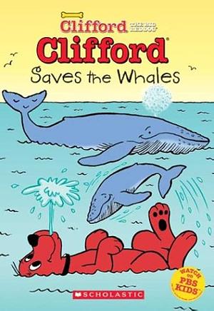 Clifford Saves the Whales by Et, Josephine Page