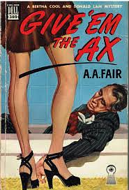 Give 'em the Ax by A.A. Fair