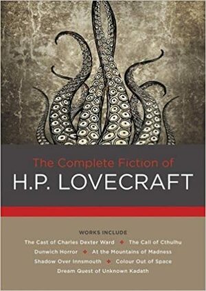 The Complete H. P. Lovecraft volume 1 by H.P. Lovecraft