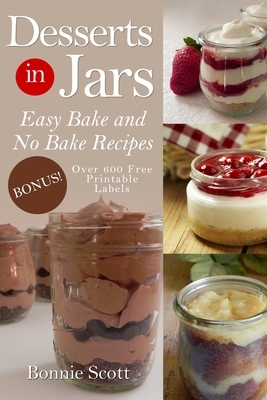 Desserts In Jars by Bonnie Scott