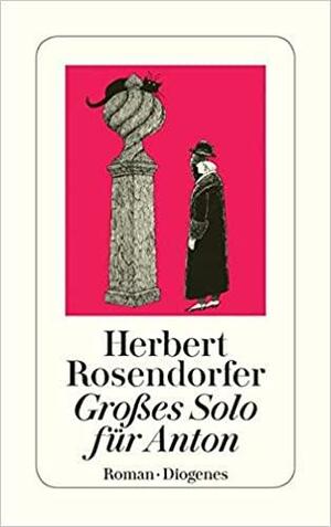 Großes Solo für Anton by Herbert Rosendorfer