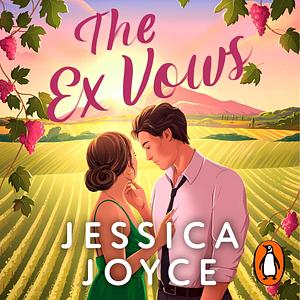 The Ex Vows by Jessica Joyce