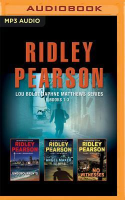 Ridley Pearson - Lou Boldt/Daphne Matthews Series: Books 1-3: Undercurrents, the Angel Maker, No Witnesses by Ridley Pearson
