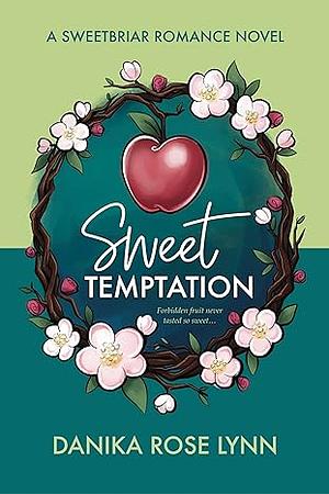 Sweet Temptation by Danika Rose Lynn