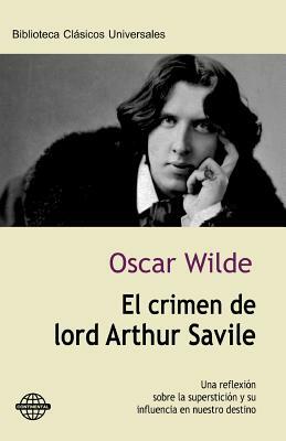 El crimen de lord Arthur Savile by Oscar Wilde