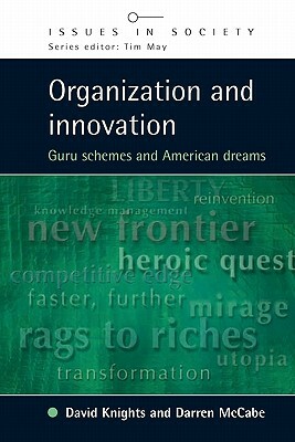 Organization and Innovation by Knights, David Knights, Darren McCabe