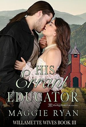 His Errant Educator by Maggie Ryan