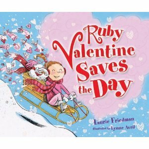 Ruby Valentine Saves the Day by Laurie Friedman, Lynne Avril