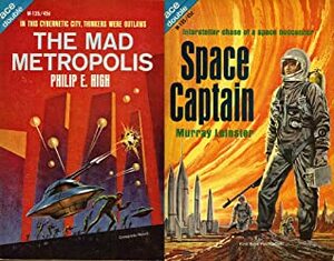 The Mad Metropolis / Space Captain by Murray Leinster, Philip E. High