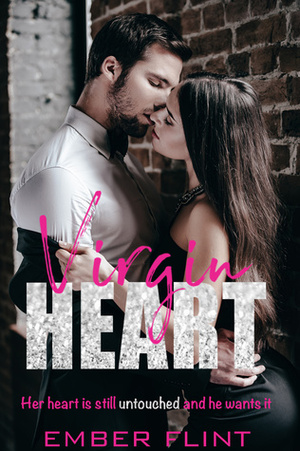 Virgin Heart by Ember Flint