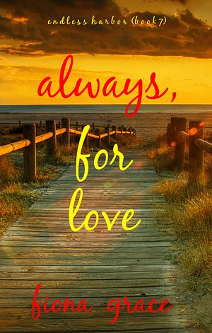 Always for love by Fiona Grace