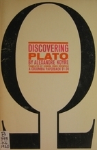 Discovering Plato by Alexandre Koyré, Leonora Cohen Rosenfield