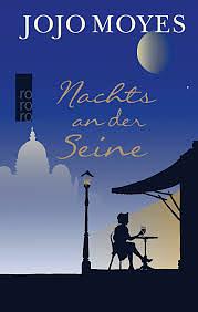 Nachts an der Seine by Jojo Moyes