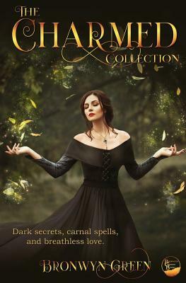 The Charmed Collection by Bronwyn Green