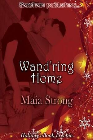 Wand'ring Home by Maia Strong