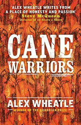 Cane Warriors by Alex Wheatle