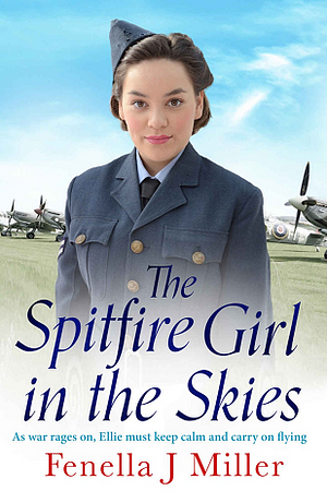 The Spitfire Girl in the Skies by Fenella J. Miller