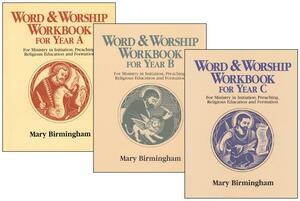 Word & Worship Workbook for Year A Set: For Ministry in Initiation, Preaching Religious Education and Formation by Mary Birmingham