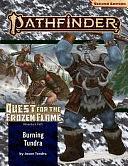 Pathfinder Adventure Path: Burning Tundra (Quest for the Frozen Flame 3 of 3), Volume 3 by Jason Tondro