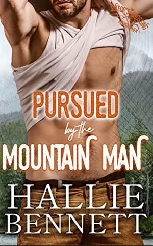 Pursued by the Mountain Man by Hallie Bennett