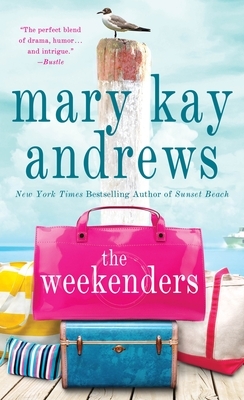 The Weekenders by Mary Kay Andrews