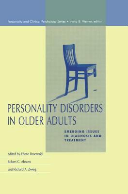 Personality Disorders in Older Adults: Emerging Issues in Diagnosis and Treatment by 